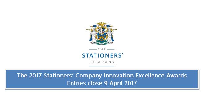 The 2017 Stationers’ Company Innovation Excellence Awards Entries close 9 April 2017