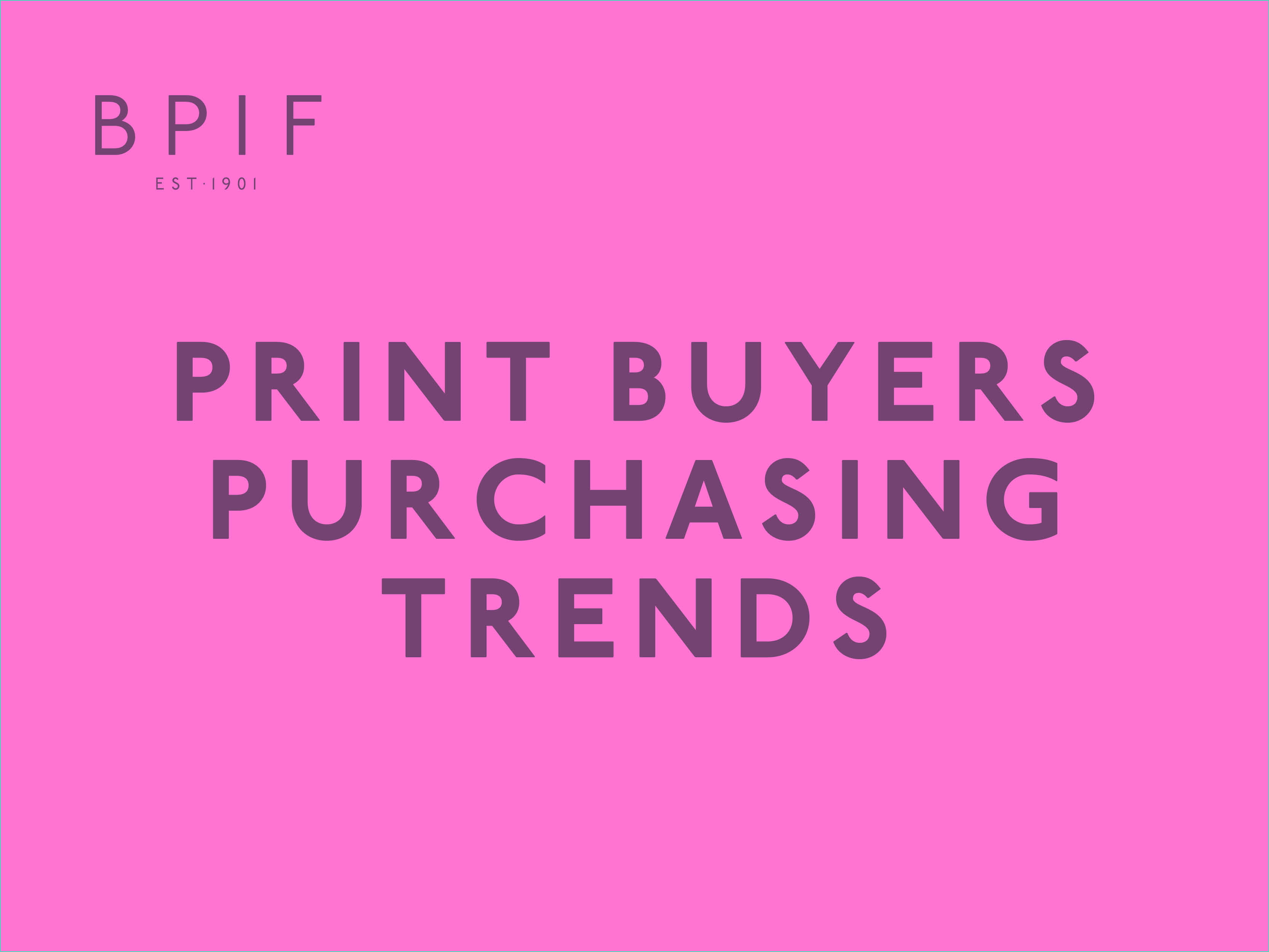 Print Buyers Purchasing Trends