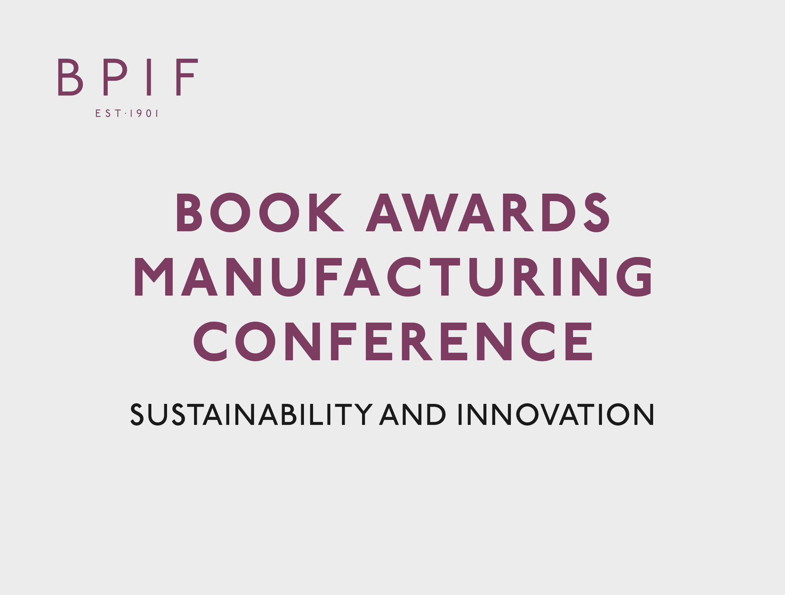 BOOK AWARDS MANUFACTURING CONFERENCE: SUSTAINABILITY AND INNOVATION