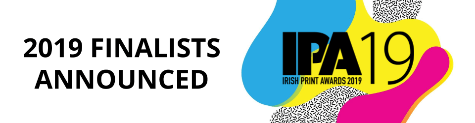 Irish Print Awards - 2019 finalists announced