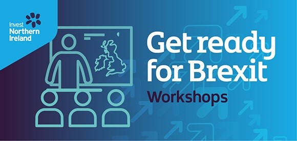 Get ready for Brexit - InvestNI workshop presentations