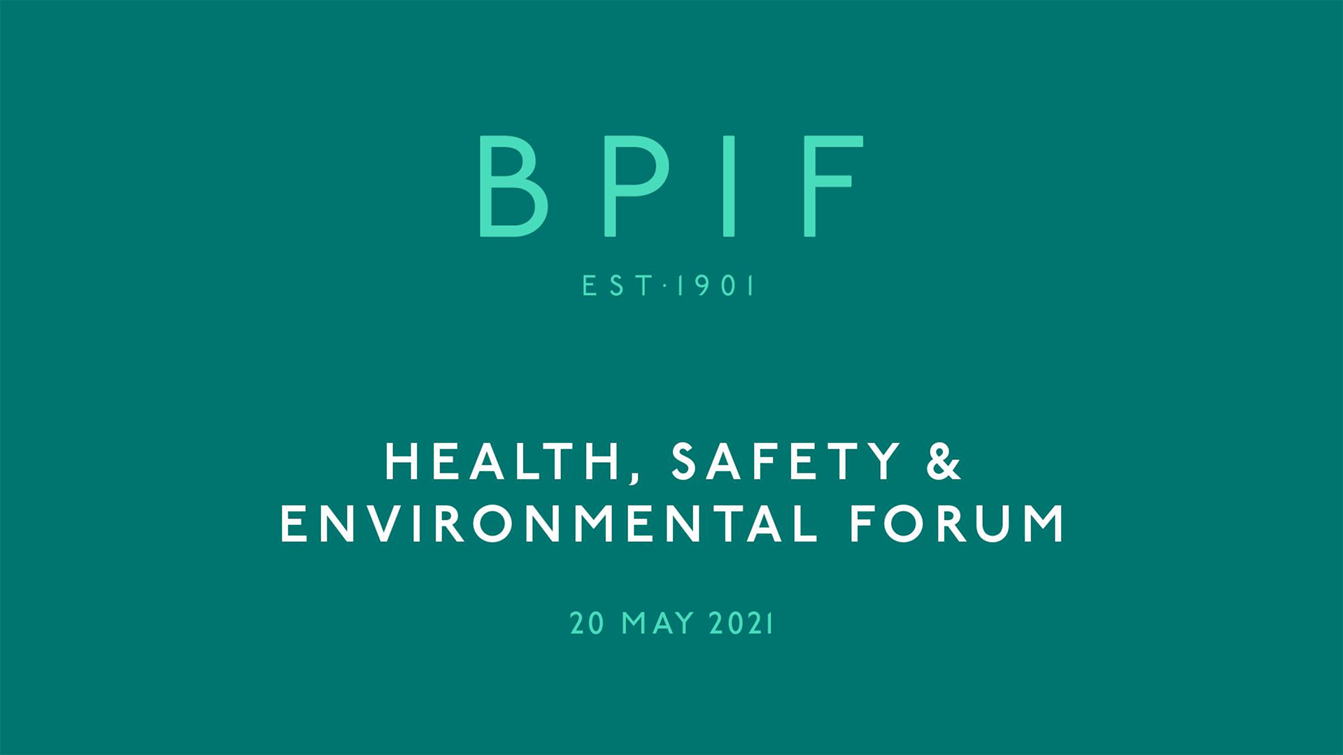BPIF HS&E Forum - May 2021